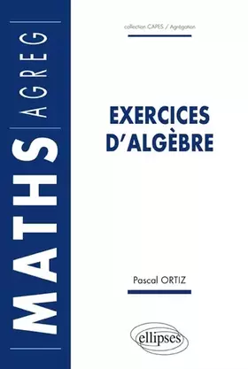 Couverture du produit · Exercices d'algèbre