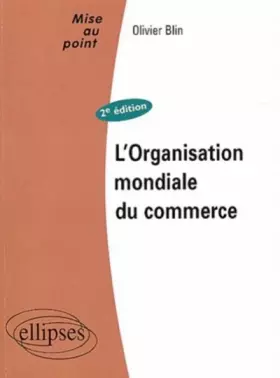 Couverture du produit · L'organisation mondiale du commerce