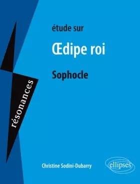 Couverture du produit · Etude sur Oedipe Roi Sophocle