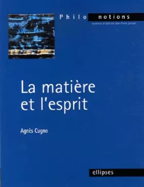 Couverture du produit · La matière et l'esprit