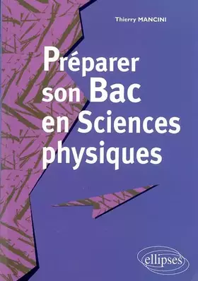 Couverture du produit · Préparer son bac en Sciences physiques