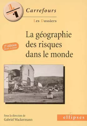 Couverture du produit · La géographie des risques dans le monde