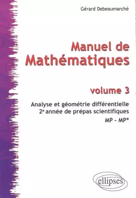 Couverture du produit · Manuel de Mathématiques : Volume 3, Analyse et géométrie différentielle