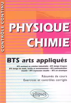 Couverture du produit · Physique Chimie BTS Arts Appliqués
