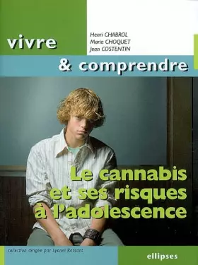 Couverture du produit · Le cannabis et ses risques à l'adolescence