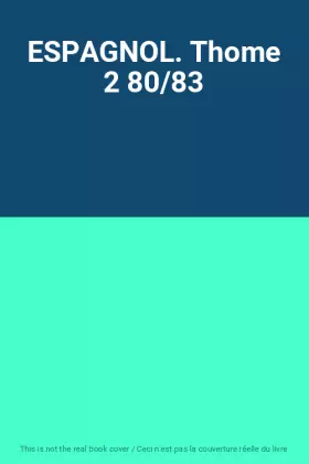 Couverture du produit · ESPAGNOL. Thome 2 80/83