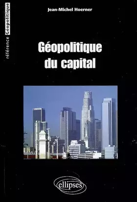Couverture du produit · Géopolitique du capital