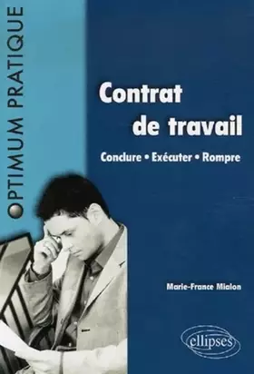 Couverture du produit · Contrat de travail: Conclure-Exécuter-Rompre