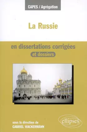Couverture du produit · La Russie En Dissertations Corrigees Et Dossiers