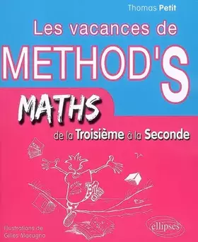 Couverture du produit · Les vacances de Method's de la Troisième à la Seconde: Mathématiques