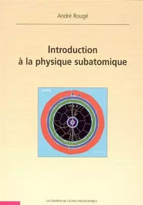 Couverture du produit · Introduction à la physique subatomique