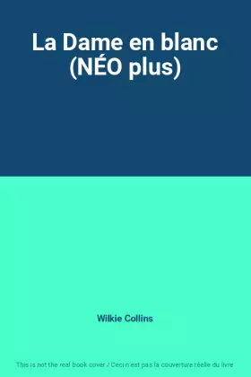 Couverture du produit · La Dame en blanc (NÉO plus)