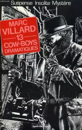 Couverture du produit · 13 cow-boys dramatiques