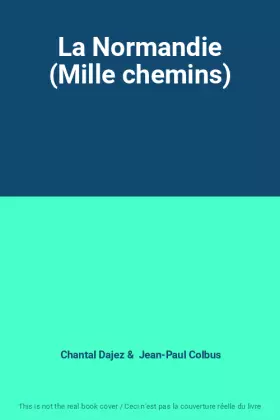 Couverture du produit · La Normandie (Mille chemins)