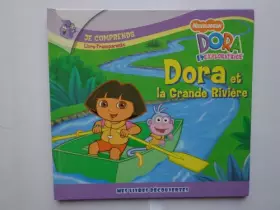 Couverture du produit · dora et la grande riviere