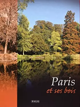 Couverture du produit · PARIS ET SES BOIS