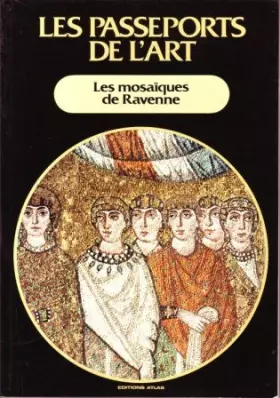 Couverture du produit · Les mosaiques de ravenne