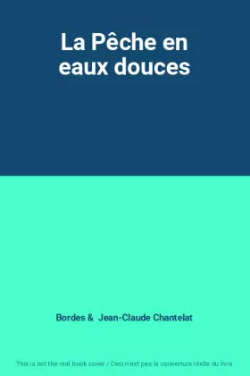 Couverture du produit · La Pêche en eaux douces