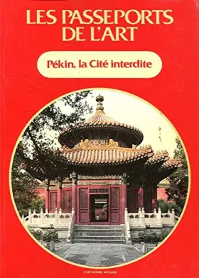Couverture du produit · Pekin, la cite interdite