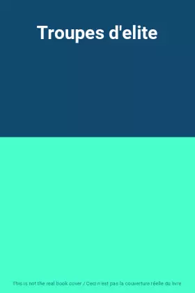 Couverture du produit · Troupes d'elite