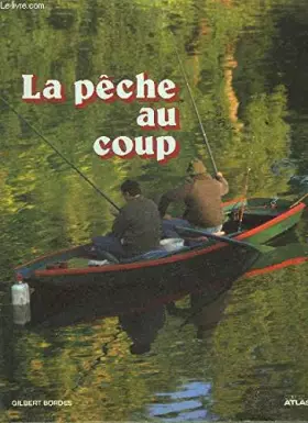 Couverture du produit · La Pêche au coup