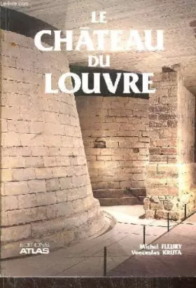 Couverture du produit · Le château du Louvre