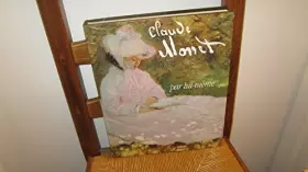 Couverture du produit · Monet par lui meme