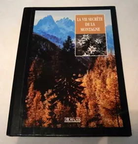 Couverture du produit · LA VIE SECRETE DE LA MONTAGNE