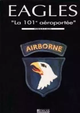 Couverture du produit · Eagles, la 101e aeroportee