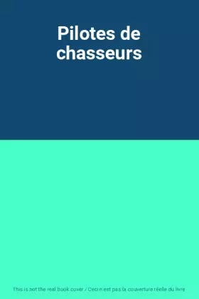 Couverture du produit · Pilotes de chasseurs