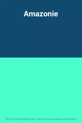 Couverture du produit · Amazonie