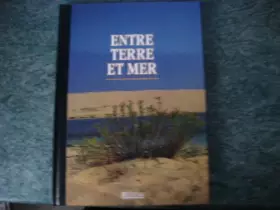 Couverture du produit · Entre terre et mer