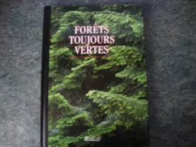 Couverture du produit · Forêts toujours vertes
