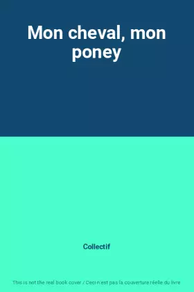 Couverture du produit · Mon cheval, mon poney