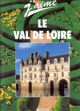 Couverture du produit · J'aime le Val de Loire !