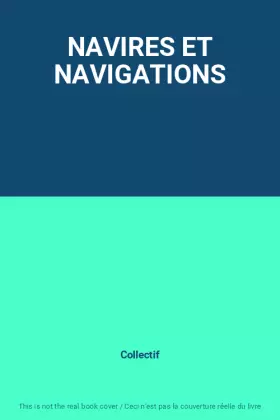 Couverture du produit · NAVIRES ET NAVIGATIONS