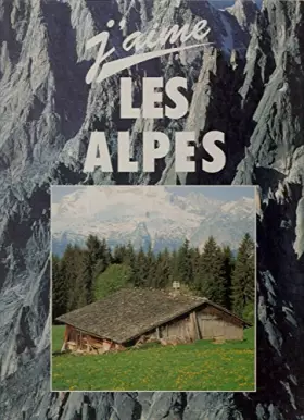 Couverture du produit · J'aime les Alpes !