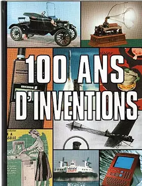 Couverture du produit · 100 ans d'inventions