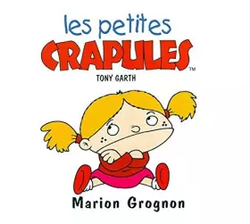 Couverture du produit · Marion Grognon : Les Petites Crapules