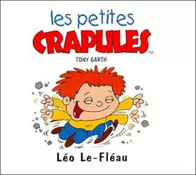 Couverture du produit · Léo Le-Fléau (Les petites crapules.)