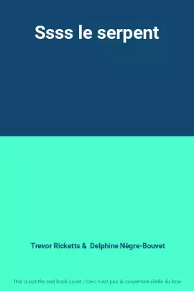 Couverture du produit · Ssss le serpent