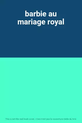 Couverture du produit · barbie au mariage royal