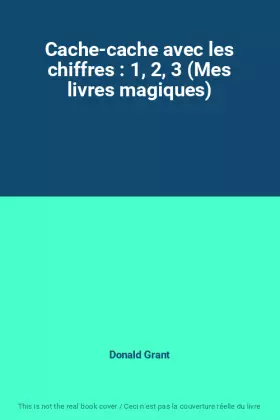 Couverture du produit · Cache-cache avec les chiffres : 1, 2, 3 (Mes livres magiques)