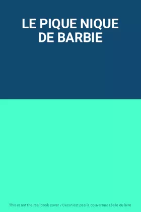 Couverture du produit · LE PIQUE NIQUE DE BARBIE