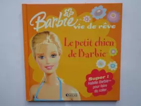 Couverture du produit · barbie,le petit chien de barbie