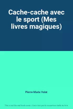 Couverture du produit · Cache-cache avec le sport (Mes livres magiques)