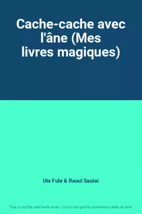 Couverture du produit · Cache-cache avec l'âne (Mes livres magiques)