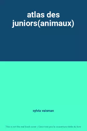 Couverture du produit · atlas des juniors(animaux)