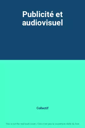 Couverture du produit · Publicité et audiovisuel