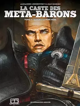 Couverture du produit · La caste des Meta-Barons T07